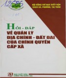 Ebook Hỏi đáp về quản lý địa chính đất đai của chính quyền cấp xã: Phần 2