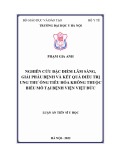 Luận án Tiến sĩ Y học: Nghiên cứu đặc điểm lâm sàng, giải phẫu bệnh và kết quả điều trị ung thư ống tiêu hóa không thuộc biểu mô tại bệnh viện Việt Đức