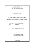 Luận án Tiến sĩ Tâm lý học: Kỹ năng công tác xã hội cá nhân với trẻ em mồ côi của cán bộ xã hội