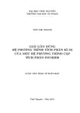 Luận văn Thạc sĩ Toán học: Giải gần đúng hệ phương trình tích phân kì dị của một hệ phương trình cặp tích phân Fourier