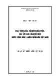 Luận án Tiến sĩ Luật học: Hoạt động của Hội đồng dân tộc, các Ủy ban của Quốc hội nước Cộng hòa xã hội chủ nghĩa Việt Nam