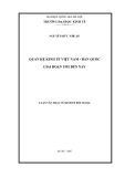 Luận văn Thạc sĩ Kinh tế đối ngoại: Quan hệ kinh tế Việt nNam   - Hàn Quốc giai đoạn 1992 đến nay