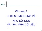 Bài giảng Kho dữ liệu và khai phá dữ liệu: Chương 1 - Nguyễn Ngọc Duy