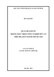 Luận án Tiến sĩ Kinh tế chính trị: Quan hệ lợi ích trong phát triển nông nghiệp hữu cơ trên địa bàn Thành phố Hà Nội