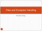 Lecture Java Programming Language: Files and Exception Handling - Ho Dac Hung