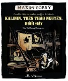 Ebook Kalinin trên thảo nguyên dưới đáy: Phần 2