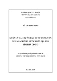 Luận văn Thạc sĩ Quản lý kinh tế: Quản lý các dự án đầu tư sử dụng vốn ngân sách nhà nước trên địa bàn tỉnh Hà Giang