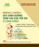 Ebook Phòng chống suy dinh dưỡng thấp còi của trẻ em ở cộng đồng: Phần 1