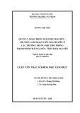 Luận văn Thạc sĩ Khoa học giáo dục: Quản lý hoạt động giáo dục đạo đức - lối sống cho đoàn viên thanh niên ở các trường trung học phổ thông thành phố Thái Nguyên, tỉnh Thái Nguyên