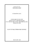 Luận văn Thạc sĩ Khoa học giáo dục: Sử dụng đội ngũ giáo viên đáp ứng yêu cầu đổi mới giáo dục ở các trường THPT tư thục thành phố Hạ Long, tỉnh Quảng Ninh