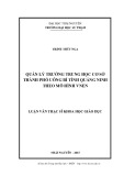 Luận văn Thạc sĩ Khoa học giáo dục: Quản lý trường trung học cơ sở thành phố Uông Bí tỉnh Quảng Ninh theo mô hình VNEN