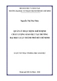 Luận văn Thạc sĩ Khoa học giáo dục: Quản lý hoạt động kiểm định chất lượng giáo dục tại trường Đại học Luật thành phố Hồ Chí Minh