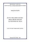 Luận văn Thạc sĩ Khoa học giáo dục: Quản lý hoạt động giáo dục trong trường mầm non tại thành phố Sóc Trăng