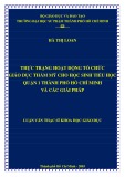 Luận văn Thạc sĩ Khoa học giáo dục: Thực trạng hoạt động tổ chức giáo dục thẩm mỹ cho học sinh tiểu học Quận 1 thành phố Hồ Chí Minh và các giải pháp