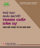 Câu hỏi thực tế và giải đáp trong thủ tục giải quyết tranh chấp dân sự: Phần 1