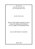 Luận án Tiến sĩ Khoa học giáo dục: Quản lý hoạt động giáo dục kỹ năng tự bảo vệ cho học sinh tiểu học ở các xã miền núi thành phố Hà Nội