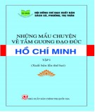 Tấm gương đạo đức Hồ Chí Minh (Tập 1): Phần 1