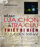 Sổ tay hướng dẫn lựa chọn và tra cứu thiết bị điện từ 0,4 đến 500 kV: Phần 2