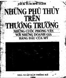 Phỏng vấn với những doanh gia hàng đầu của Mỹ: Những phù thủy trên thương trường - Phần 2