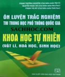 Bài tập tắc nghiệm ôn thi trung học phổ thông quốc gia khối Khoa học tự nhiên: Phần 1