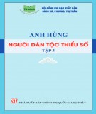 Những người anh hùng tiêu tiểu là người dân tộc thiểu số (Tập 3): Phần 2