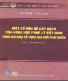 Tìm hiểu các vấn đề cấp bách của khoa học pháp lý Việt Nam trong tiến trình xây dựng nhà nước pháp quyền: Phần 1