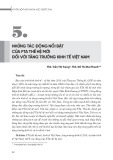 Những tác động nổi bật của FTA thế hệ mới đối với tăng trưởng kinh tế Việt Nam