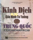 Nghiên cứu Kinh dịch - Cấu hình tư tưởng Trung Quốc (Tái bản lần 1): Phần 1