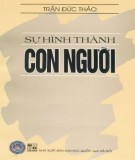 Nghiên cứu quá trình hình thành con người: Phần 1