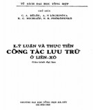 Giáo trình lý luận và thực tiễn công tác lưu trữ ở Liên Xô: Phần 1