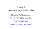 Bài giảng Vật lý đại cương 1 - Chương 2: Động lực học chất điểm (PGS. TS Đỗ Ngọc Uấn)