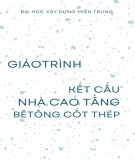 Giáo trình Kết cấu nhà cao tầng bêtông cốt thép: Phần 2