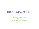 Bài giảng Trắc địa đại cương - Lương Bảo Bình