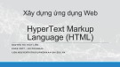 Bài giảng Xây dựng ứng dụng Web: HyperText Markup Language (HTML)