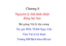 Bài giảng Vật lý đại cương 1 - Chương 8: Nguyên lý thứ nhất nhiệt động lực học (PGS. TS Đỗ Ngọc Uấn)