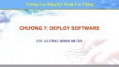 Bài giảng Thiết kế hệ thống mạng LAN - Chương 7: Deploy Software