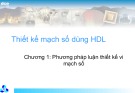 Bài giảng Thiết kế mạch số dùng HDL - Chương 1: Phương pháp luận thiết kế vi mạch số