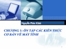 Bài giảng Hệ thống máy tính và ngôn ngữ lập trình - Chương 1: Ôn tập các kiến thức cơ bản về máy tính