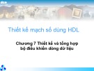 Bài giảng Thiết kế mạch số dùng HDL - Chương 7: Thiết kế và tổng hợp bộ điều khiển dòng dữ liệu