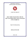 Luận văn Thạc sĩ Tài chính Ngân hàng: Phát triển thị trường tiền tệ Việt Nam trong bối cảnh cách mạng công nghiệp 4.0