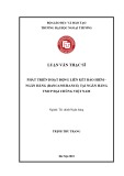 Luận văn Thạc sĩ Tài chính Ngân hàng: Phát triển hoạt động liên kết bảo hiểm - ngân hàng (Bancassurance) tại Ngân hàng TMCP Đại chúng Việt Nam