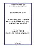 Luận án Tiến sĩ Tài chính Ngân hàng: Tác động của hội nhập tài chính lên đói nghèo của các nước đang phát triển khu vực châu Á