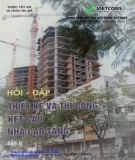 Ebook Hỏi đáp Thiết kế và thi công nhà cao tầng (Tập 2): Phần 1