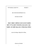 Luận văn Thạc sĩ Quản lý công: Thực hiện chính sách giảm nghèo bền vững đối với đồng bào dân tộc thiểu số trên địa bàn tỉnh Đắk Nông