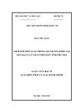 Luận văn Thạc sĩ Luật Hiến pháp và Luật hành chính: Thi hành pháp luật trong giải quyết khiếu nại đất đai của UBND tỉnh Phú Thọ