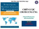 Bài giảng Chiến lược chuỗi cung ứng - Chương 1: Chuỗi cung ứng và chiến lược chuỗi cung ứng