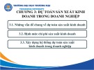 Bài giảng Kế toán quản trị doanh nghiệp - Chương 3: Dự toán sản xuất kinh doanh trong doanh nghiệp