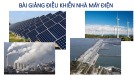 Bài giảng Điều khiển nhà máy điện - Chương 3: Hệ thống điều khiển hơi và mức nước bao hơi