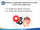 Bài giảng Kế toán quốc tế - Chương 5: Chuẩn mực trình bày báo cáo tài chính quốc tế về chi phí, doanh thu