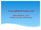 Bài giảng Luật kinh tế nâng cao